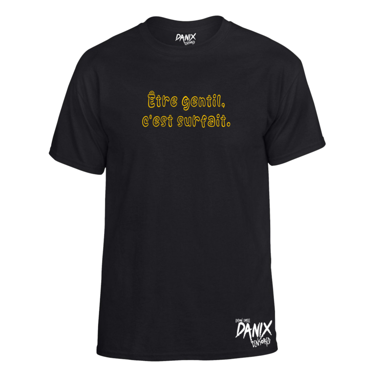 Tshirt Etre gentil c’est surfait